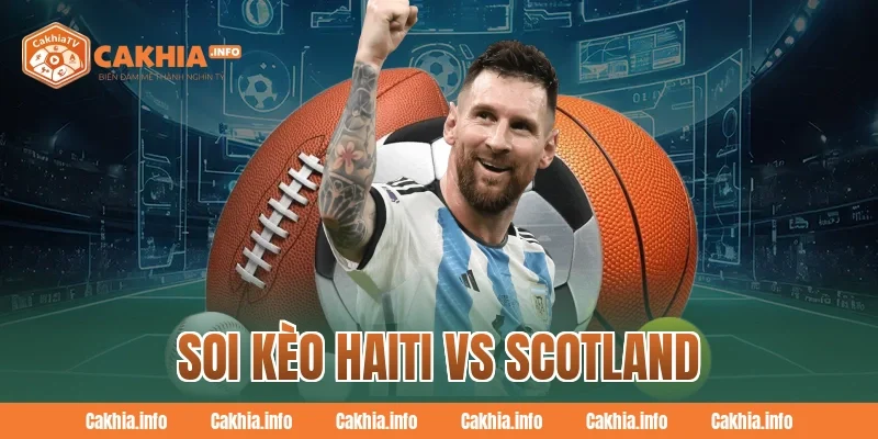 Soi Kèo Haiti Vs Scotland